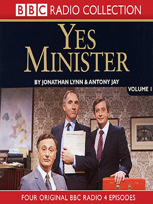 Title details for Yes Minister, Volume 1 by Jonathan Lynn - Available